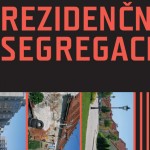 Publikace Rezidenční segregace zdarma: teorie i tuzemská situace